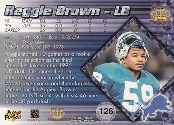 1997 Pacific Crown Collection #126 Reggie Brown Back