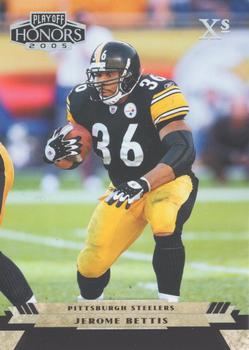 2005 Playoff Honors - X's #81 Jerome Bettis Front