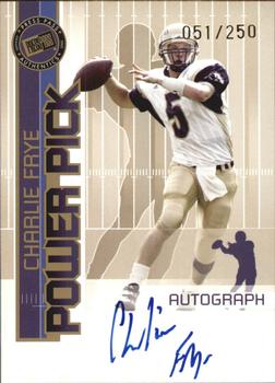 2005 Press Pass - Autograph Power Picks #NNO Charlie Frye Front