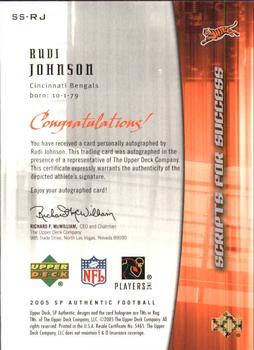 2005 SP Authentic - Scripts for Success Autographs #SS-RJ Rudi Johnson Back