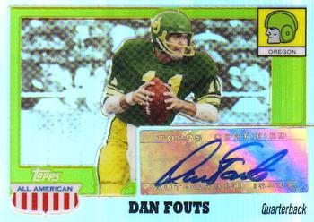 2005 Topps All American - Autographs Chrome Refractors #A-DF Dan Fouts Front