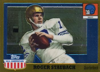 2005 Topps All American - Chrome #29 Roger Staubach Front