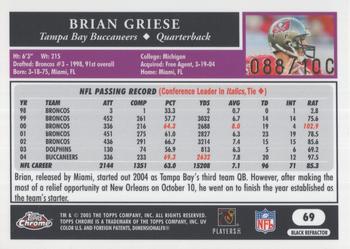 2005 Topps Chrome - Black Refractors #69 Brian Griese Back