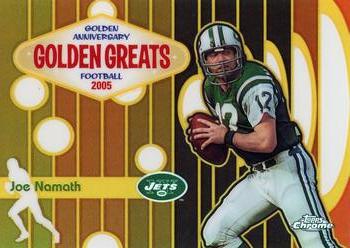 2005 Topps Chrome - Golden Anniversary Golden Greats Refractors #GA2 Joe Namath Front