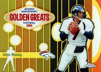 2005 Topps Chrome - Golden Anniversary Golden Greats Refractors #GA5 John Elway Front