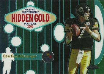2005 Topps Chrome - Golden Anniversary Hidden Gold #HG6 Ben Roethlisberger  Front