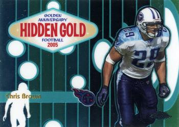 2005 Topps Chrome - Golden Anniversary Hidden Gold #HG9 Chris Brown  Front