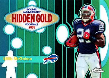 2005 Topps Chrome - Golden Anniversary Hidden Gold Refractors #HG7 Willis McGahee Front