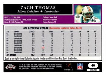 2005 Topps Chrome - Refractors #40 Zach Thomas Back