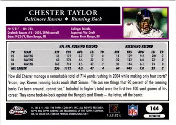 2005 Topps Chrome - Refractors #144 Chester Taylor Back