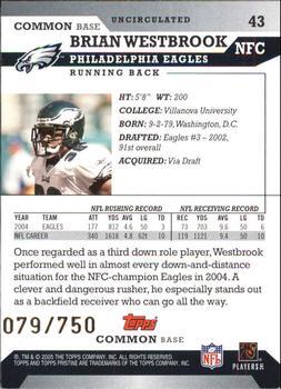 2005 Topps Pristine - Uncirculated #43 Brian Westbrook Back