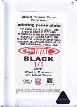 2005 Topps Total - Printing Plates Back Black #222 Marc Bulger Back