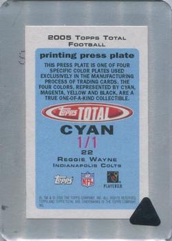2005 Topps Total - Printing Plates Front Cyan #22 Reggie Wayne Back