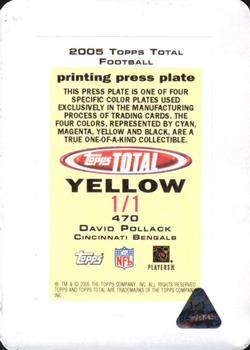 2005 Topps Total - Printing Plates Back Yellow #470 David Pollack Back
