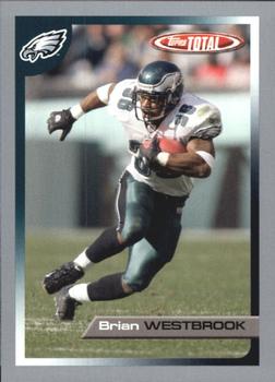 2005 Topps Total - Silver #267 Brian Westbrook Front