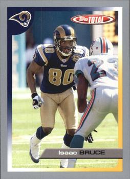 2005 Topps Total - Silver #301 Isaac Bruce Front