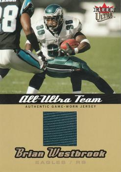 2005 Ultra - All-Ultra Team Jerseys Gold #AU-BW Brian Westbrook Front
