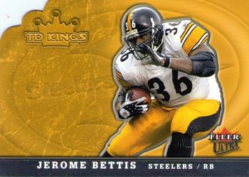 2005 Ultra - TD Kings #16/TK Jerome Bettis Front