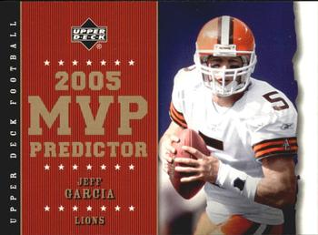 2005 Upper Deck - Predictors: MVP #MVP-16 Jeff Garcia Front