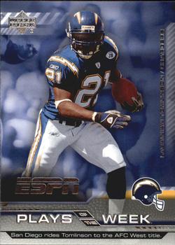 2005 Upper Deck ESPN - Plays of the Week #PW-28 LaDainian Tomlinson Front