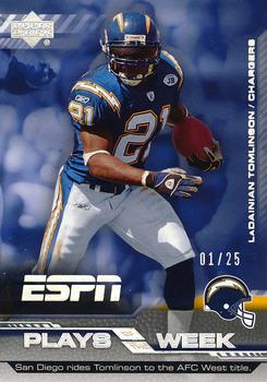2005 Upper Deck ESPN - Plays of the Week Holofoil #PW-28 LaDainian Tomlinson Front