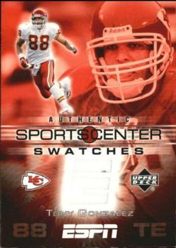2005 Upper Deck ESPN - SportsCenter Swatches #SCS-TY Tony Gonzalez Front