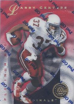 1997 Pinnacle Totally Certified #47 Larry Centers Front