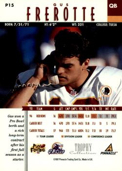 1997 Pinnacle - Trophy Collection #P15 Gus Frerotte Back
