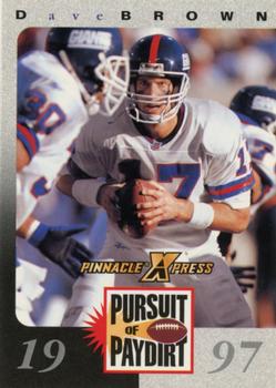 1997 Pinnacle X-Press - Pursuit of Paydirt Base Players #NNO Dave Brown Front