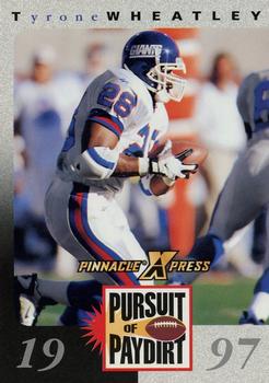 1997 Pinnacle X-Press - Pursuit of Paydirt Base Players #NNO Tyrone Wheatley Front