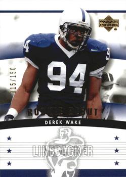 2005 Upper Deck Rookie Debut - Gold SN150 #188 Derek Wake Front