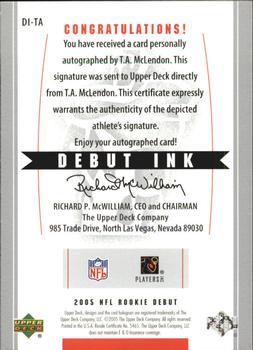 2005 Upper Deck Rookie Debut - Debut Ink Limited #DI-TA T.A. McLendon Back