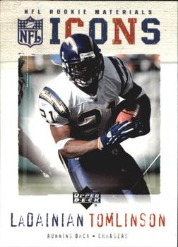 2005 Upper Deck Rookie Materials - Icons #IC-6 LaDainian Tomlinson Front