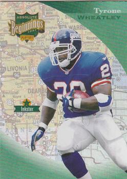 1997 Playoff Absolute Beginnings #28 Tyrone Wheatley Front