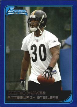 2006 Bowman - Blue #201 Cedric Humes Front