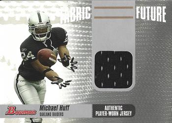 2006 Bowman - Fabric of the Future #FF-MH Michael Huff Front