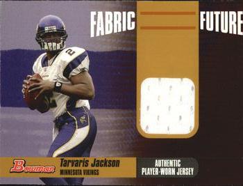 2006 Bowman - Fabric of the Future Gold #FF-TJ Tarvaris Jackson Front