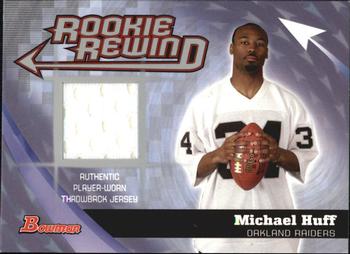 2006 Bowman - Rookie Rewind Jerseys #BRR-MH Michael Huff Front