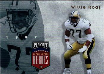 1997 Playoff Absolute Beginnings - Unsung Heroes #19 Willie Roaf Front