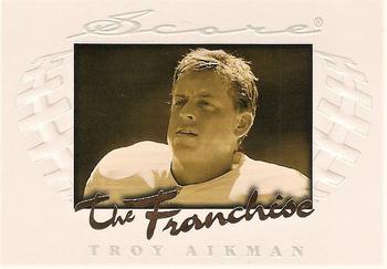 1997 Score - The Franchise #6 Troy Aikman Front
