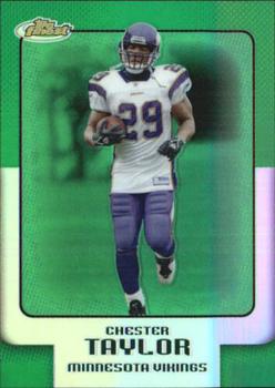 2006 Finest - Green Refractors #23 Chester Taylor Front