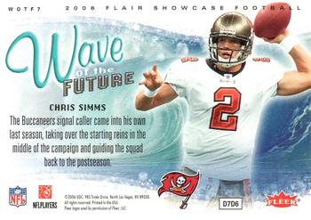 2006 Flair Showcase - Wave of the Future #WOTF7 Chris Simms Back