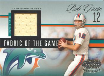 2006 Leaf Certified Materials - Fabric of the Game #FOTG-4 Bob Griese Front