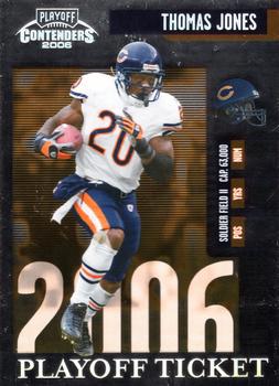 2006 Playoff Contenders - Playoff Ticket #17 Thomas Jones Front