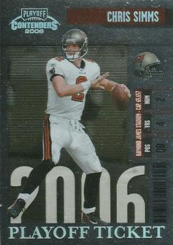 2006 Playoff Contenders - Playoff Ticket #93 Chris Simms Front