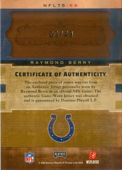 2006 Playoff National Treasures - 75th Anniversary Team Materials #NFL75-RB Raymond Berry Back