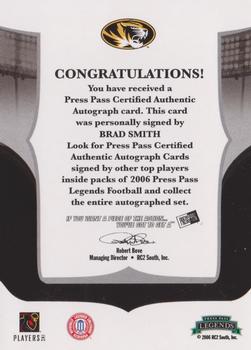 2006 Press Pass Legends - Autographs #NNO Brad Smith Back