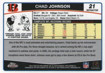 2006 Topps Chrome - Refractors #21 Chad Johnson Back