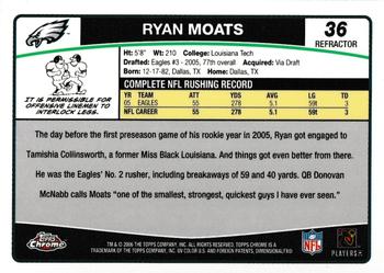 2006 Topps Chrome - Refractors #36 Ryan Moats Back