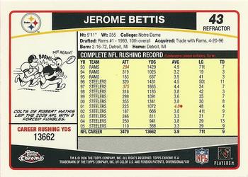 2006 Topps Chrome - Refractors #43 Jerome Bettis Back